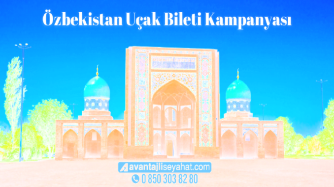 Ozbekistan Ucak Bileti Ozbekistan Ucak Bileti