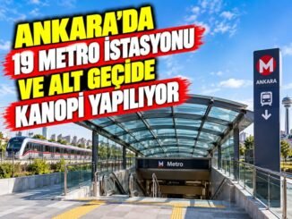 Ankara’da 19 Metro İstasyonu ve Alt Geçit İçin Kanopi Yapımına Başlandı - Ankara Yaşam
