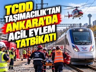 TCDD Taşımacılık Ankara’da Acil Eylem Tatbikatı Gerçekleştirdi - Ankara Yaşam